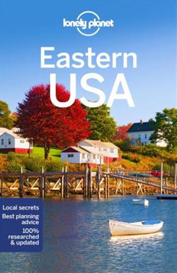 Knjiga Lonely Planet Eastern USA autora Lonely Planet izdana 2018 kao meki uvez dostupna u Knjižari Znanje.