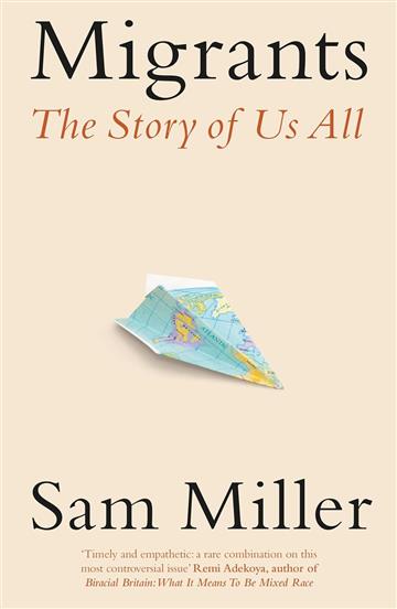 Knjiga Migrants autora Sam Miller izdana 2024 kao meki uvez dostupna u Knjižari Znanje.