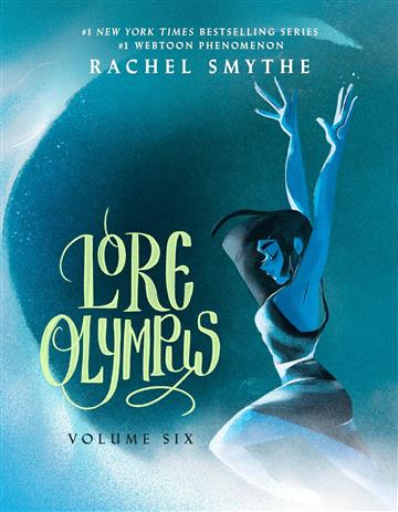 Knjiga Lore Olympus: Volume Six autora Rachel Smythe izdana 2024 kao meki dostupna u Knjižari Znanje.