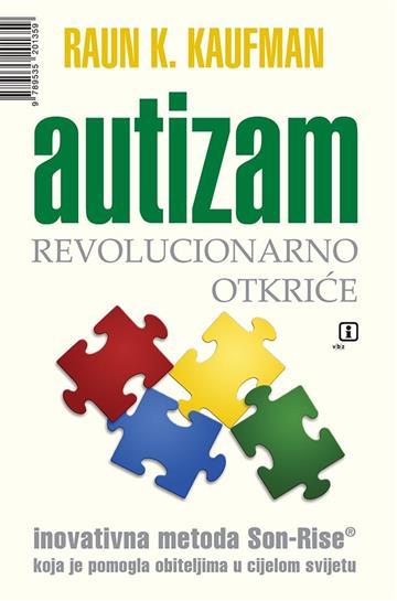 Knjiga Autizam autora Raun K.Kaufman izdana 2019 kao meki uvez dostupna u Knjižari Znanje.
