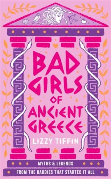 Knjiga Bad Girls Of Ancient Greece autora Lizzy Tiffin izdana  kao  dostupna u Knjižari Znanje.