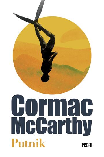 Knjiga Putnik autora Cormac McCarthy izdana 2023 kao meki uvez dostupna u Knjižari Znanje.