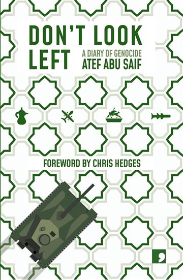 Knjiga Don't Look Left autora Atef Abu Saif izdana 2024 kao meki uvez dostupna u Knjižari Znanje.