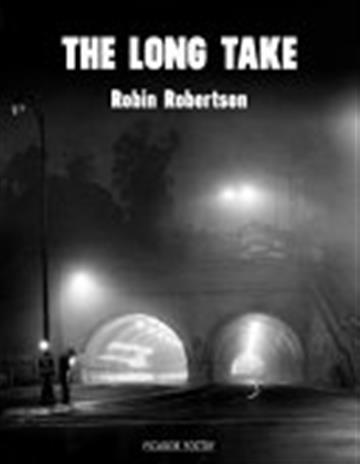 Knjiga The Long Take autora Robin Robertson izdana 2018 kao tvrdi uvez dostupna u Knjižari Znanje.