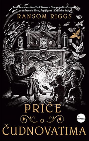 Knjiga Priče o čudnovatima autora Ransom Riggs izdana 2018 kao tvrdi uvez dostupna u Knjižari Znanje.