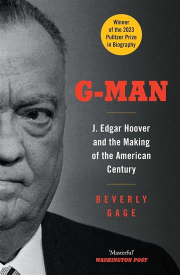 Knjiga G-Man: J. Edgar Hoover autora Beverly Gage izdana 2024 kao meki uvez dostupna u Knjižari Znanje.