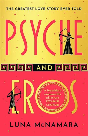Knjiga Psyche and Eros autora Luna McNamara izdana 2023 kao meki uvez dostupna u Knjižari Znanje.