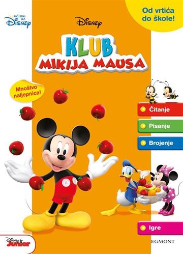 Knjiga Klub Mikija Mausa: Od vrtića do škole autora  izdana  kao meki uvez dostupna u Knjižari Znanje.