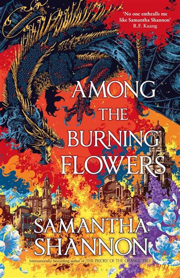 Knjiga Among the Burning Flowers autora Samantha Shannon izdana 2025 kao  dostupna u Knjižari Znanje.