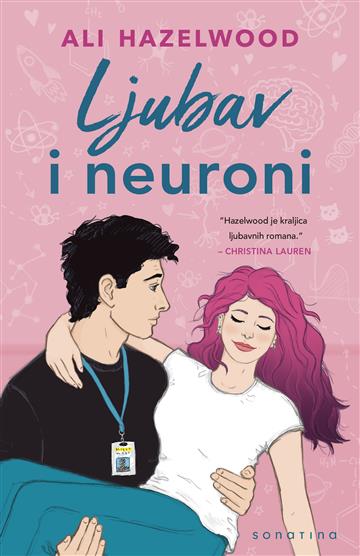 Knjiga Ljubav i neuroni autora Ali Hazelwood izdana 2023 kao meki dostupna u Knjižari Znanje.