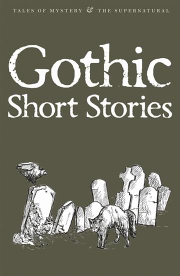 Knjiga Gothic Short Stories autora Anon izdana 2002 kao meki uvez dostupna u Knjižari Znanje.