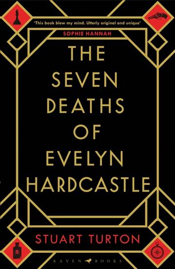Knjiga Seven Deaths Of Evelyn Hardcastle autora Stuart Turton izdana 2018 kao meki uvez dostupna u Knjižari Znanje.