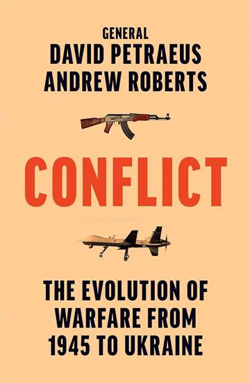 Knjiga Conflict: Evolution of Warfare, 1945 to Ukraine autora David Petraeus, Andr izdana 2023 kao meki uvez dostupna u Knjižari Znanje.