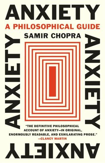 Knjiga Anxiety autora Samir Chopra izdana 2025 kao meki uvez dostupna u Knjižari Znanje.