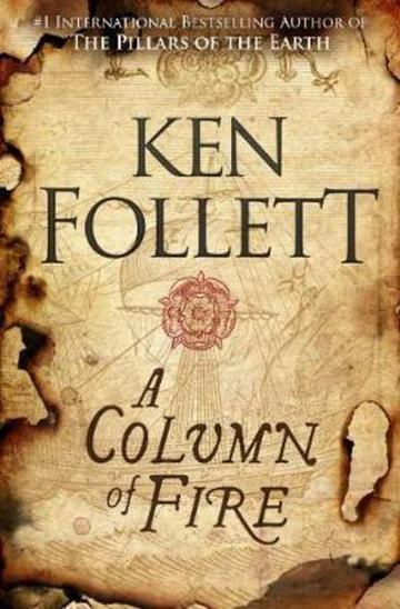 Knjiga Column of Fire autora Ken Follett izdana 2017 kao tvrdi uvez dostupna u Knjižari Znanje.