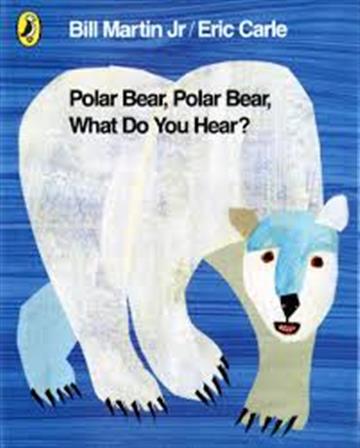 Knjiga Polar Bear, Polar Bear, What Do You Hear autora Bill Martin izdana 2011 kao meki uvez dostupna u Knjižari Znanje.