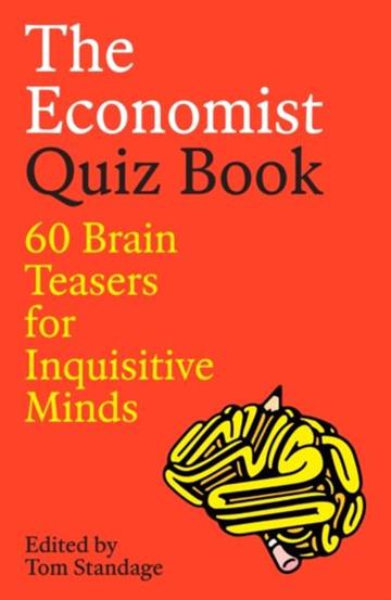 Knjiga Economist Quiz Book autora Tom Standage izdana 2025 kao meki uvez dostupna u Knjižari Znanje.