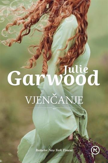 Knjiga Vjenčanje autora Julie Garwood izdana 2018 kao meki uvez dostupna u Knjižari Znanje.
