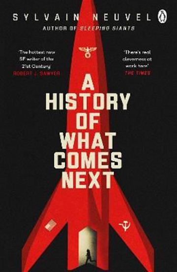 Knjiga A History of What Comes Next autora Sylvain Neuvel izdana 2021 kao meki uvez dostupna u Knjižari Znanje.
