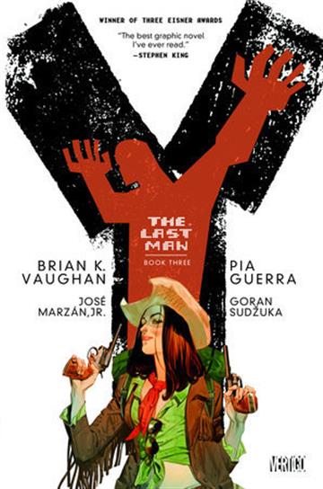 Knjiga Y: The Last Man Book Three autora Brian Vaughan, Pia Guerra izdana 2015 kao meki uvez dostupna u Knjižari Znanje.