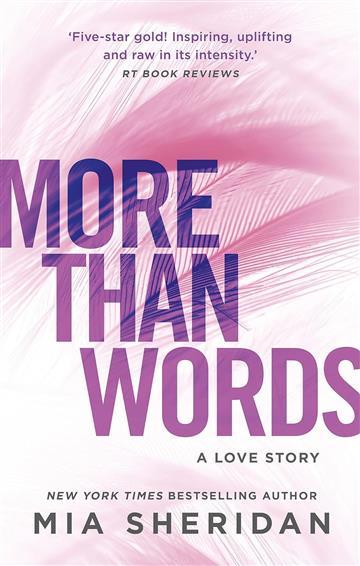 Knjiga More Than Words autora Mia Sheridan izdana 2018 kao meki uvez dostupna u Knjižari Znanje.