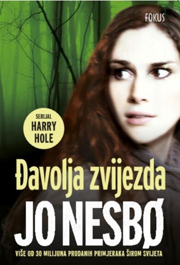 Knjiga Đavolja zvijezda autora Jo Nesbo izdana 2017 kao meki uvez dostupna u Knjižari Znanje.