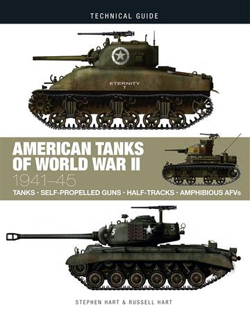 Knjiga American Tanks of World War II: 1941-45 (Technical Guides) autora Stephen Hart, Russel izdana 2023 kao tvrdi uvez dostupna u Knjižari Znanje.