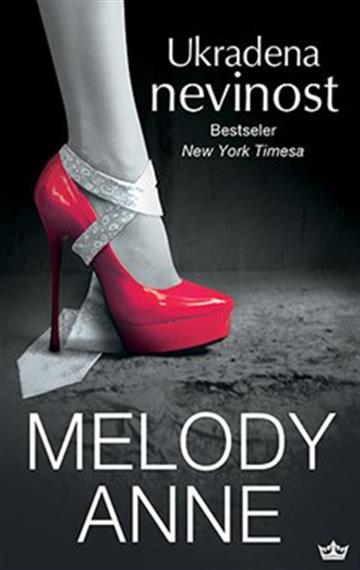 Knjiga Ukradena nevinost autora Melody Anne izdana 2022 kao meki uvez dostupna u Knjižari Znanje.