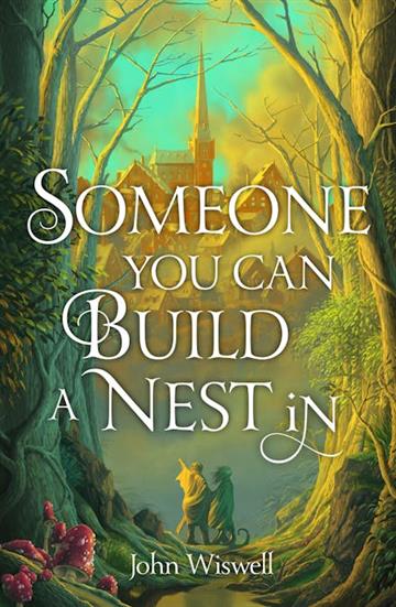 Knjiga Someone You Can Build a Nest in autora John Wiswell izdana 2024 kao meki uvez dostupna u Knjižari Znanje.