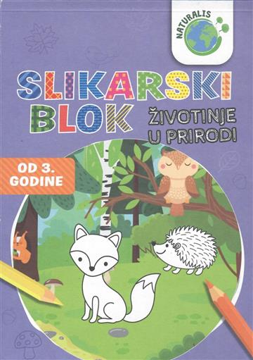 Knjiga Naturalis - slikarski blok: životinje u prirodi autora Grupa autora izdana 2025 kao meki uvez dostupna u Knjižari Znanje.