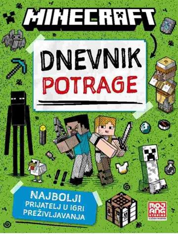 Knjiga Minecraft Dnevnik potrage autora Grupa autora izdana 2026 kao meki uvez dostupna u Knjižari Znanje.