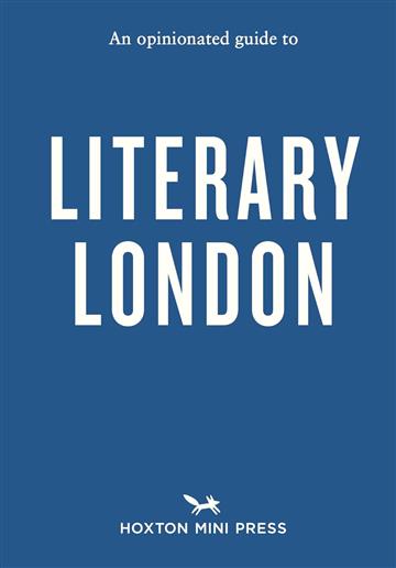 Knjiga Opinionated Guide to Literary London autora John Clegg izdana 2025 kao meki uvez dostupna u Knjižari Znanje.