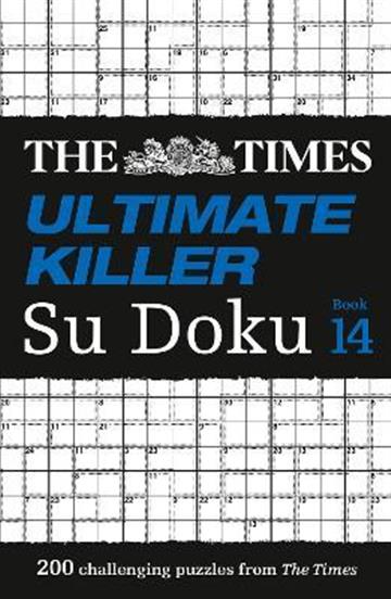 Knjiga Times Ultimate Killer Sudoku Book 14 autora  izdana 2022 kao meki uvez dostupna u Knjižari Znanje.