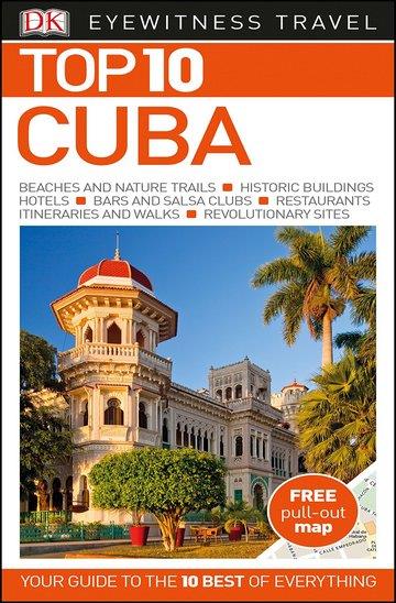 Knjiga Top 10 Travel Guide Cuba autora DK Eyewitness izdana 2017 kao meki uvez dostupna u Knjižari Znanje.