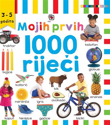 Knjiga Mojih prvih 1000 riječi autora Grupa autora izdana 2025 kao tvrdi uvez dostupna u Knjižari Znanje.