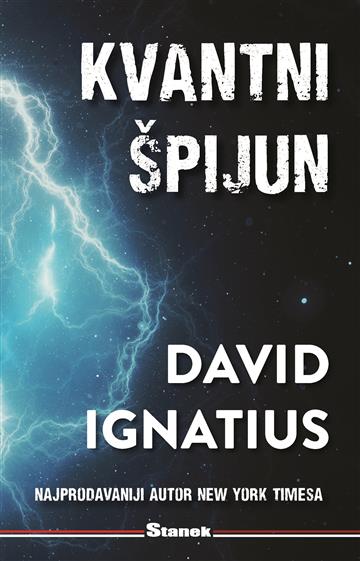 Knjiga Kvantni špijun autora David Ignatius izdana 2022 kao meki uvez dostupna u Knjižari Znanje.
