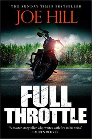 Knjiga Full Throttle autora Joe Hill izdana 2019 kao meki uvez dostupna u Knjižari Znanje.