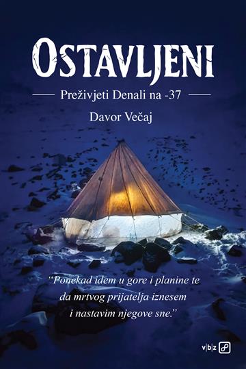 Knjiga Ostavljeni autora Davor Večaj izdana 2026 kao meki uvez dostupna u Knjižari Znanje.