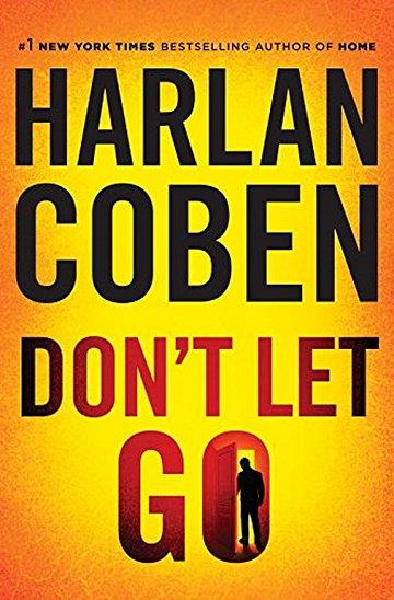 Knjiga Don't Let Go autora Harlan Coben izdana 2017 kao meki uvez dostupna u Knjižari Znanje.
