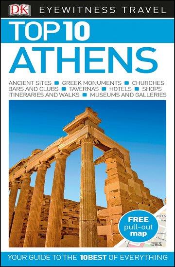 Knjiga Top 10 Travel Guide Athens autora DK Eyewitness izdana 2017 kao meki uvez dostupna u Knjižari Znanje.