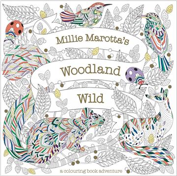 Knjiga Millie Marotta's Woodland Wild autora Millie Marotta izdana 2020 kao meki uvez dostupna u Knjižari Znanje.