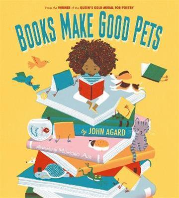 Knjiga Books Make Good Pets autora John Agard; Momoko A izdana 2022 kao meki uvez dostupna u Knjižari Znanje.