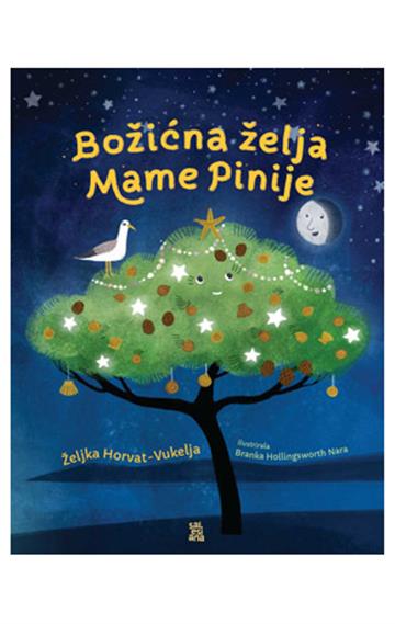 Knjiga Božična želja mame Pinije autora Željka Horvat-Vukelja izdana 2024 kao meki dostupna u Knjižari Znanje.