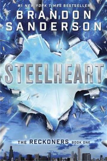 Knjiga Reckoners #1: Steelheart autora Brandon Sanderson izdana 2014 kao meki uvez dostupna u Knjižari Znanje.