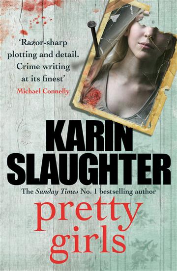 Knjiga Pretty Girls autora Karin Slaughter izdana 2016 kao meki uvez dostupna u Knjižari Znanje.