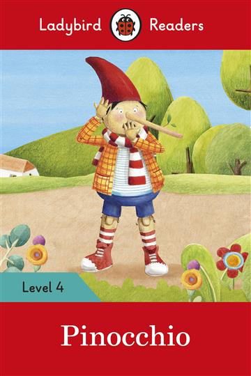 Knjiga Ladybird Readers Level 4 - Pinocchio autora Ladybird Reader izdana 2017 kao meki uvez dostupna u Knjižari Znanje.