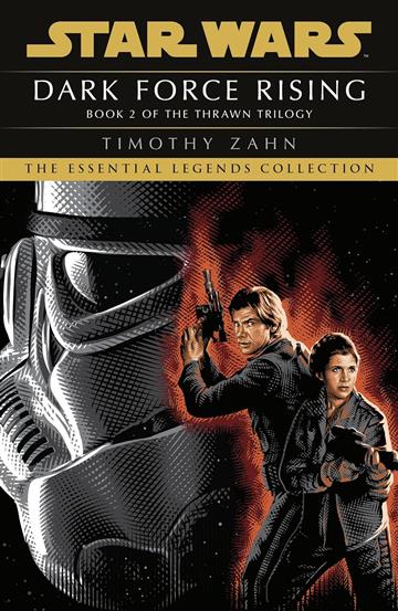 Knjiga Star Wars: Dark Force Rising (Thrawn 2) autora Timothy Zahn izdana 2021 kao meki uvez dostupna u Knjižari Znanje.