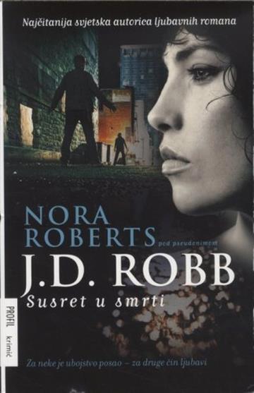 Knjiga Susret u smrti autora J.D. Robb izdana 2011 kao meki uvez dostupna u Knjižari Znanje.
