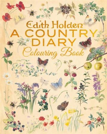 Knjiga Edith Holden: Country Diary Colouring Book autora Edith Holden izdana 2026 kao meki uvez dostupna u Knjižari Znanje.