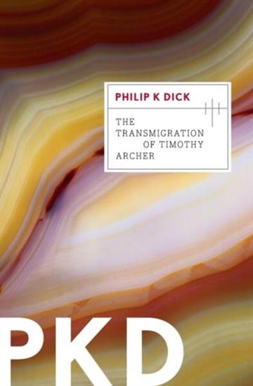 Knjiga Transmigration of Timothy Archer autora Philip K. Dick izdana 2011 kao meki uvez dostupna u Knjižari Znanje.